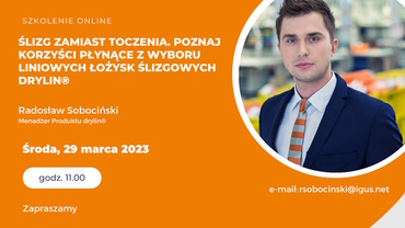 Ślizg zamiast toczenia - korzyści płynące z wyboru liniowych łożysk ślizgowych