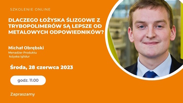 Dlaczego łożyska ślizgowe z trybopolimerów są lepsze od metalowych odpowiedników